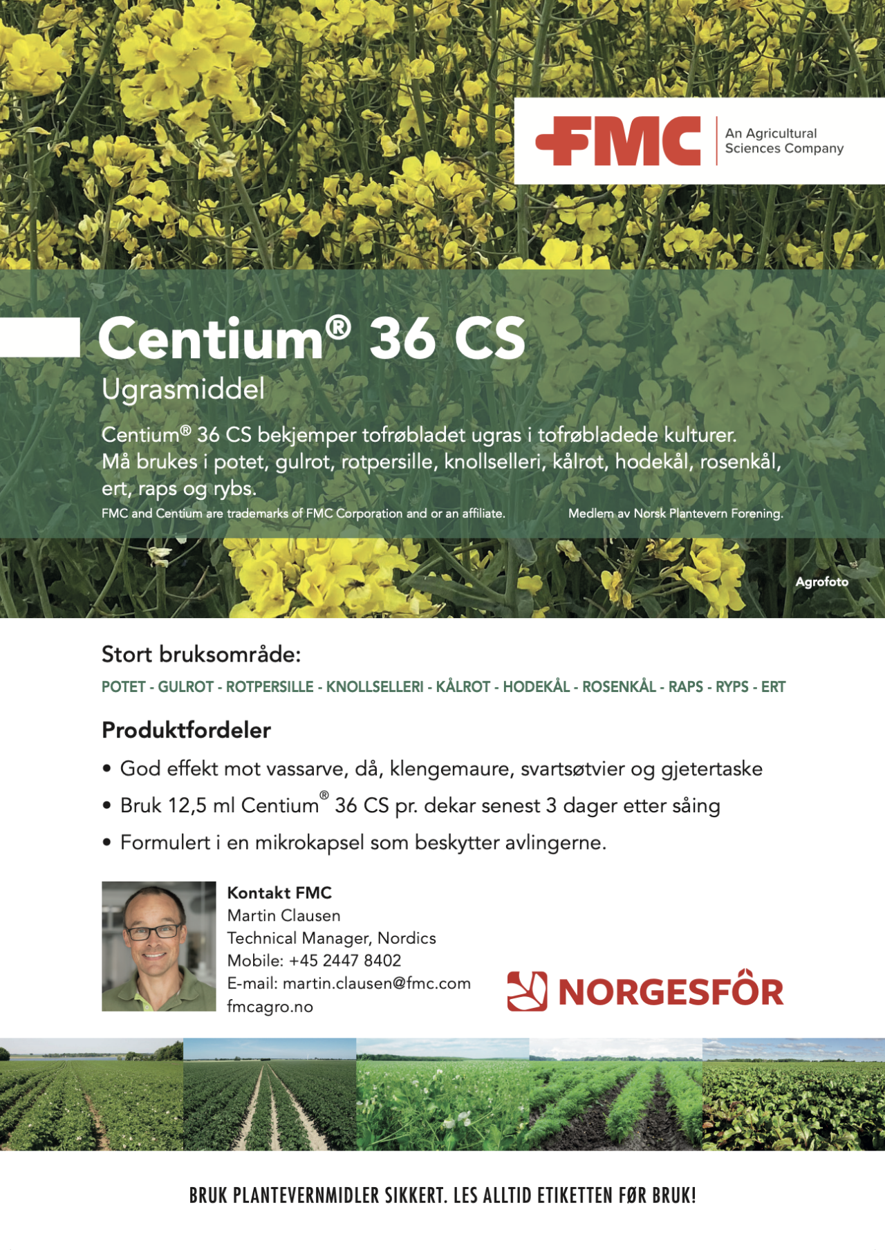 Annonse, Centium 36 CS - Ugrasmiddel, god effekt mot vassarve, då, klengemaure, svartsøtvier og gjetertaske.