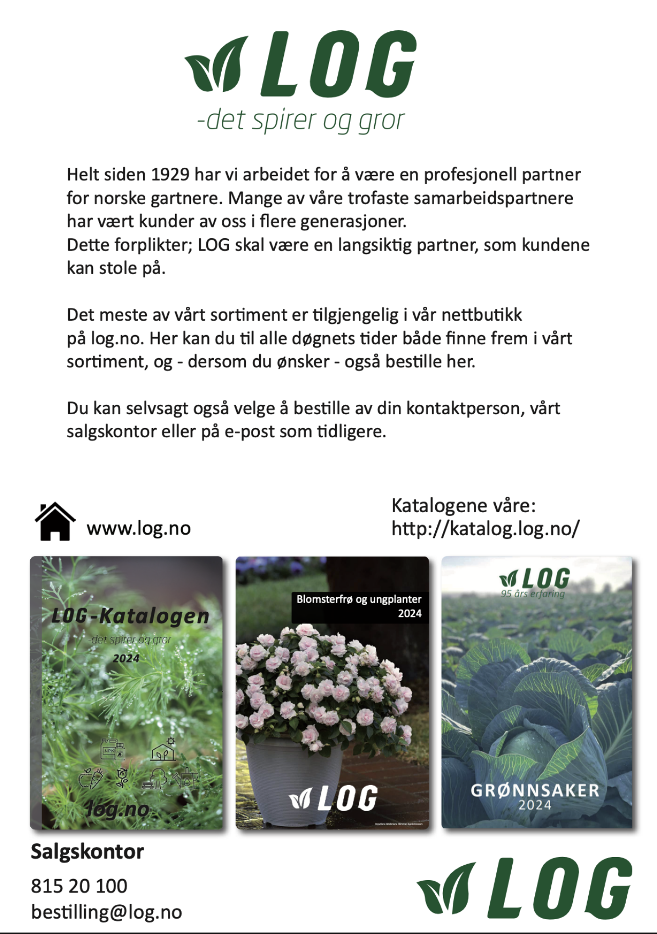 Annonse, LOG - vi arbeider for å være en profesjonell partner for norske gartnere.